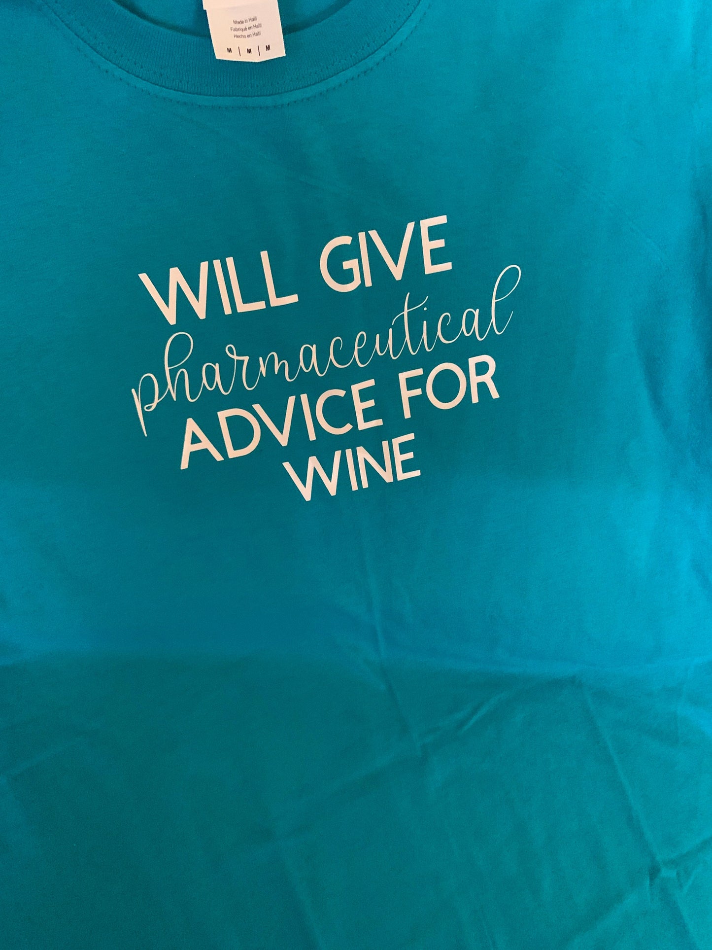 Pharmaceutical Advice for Wine T-shirt