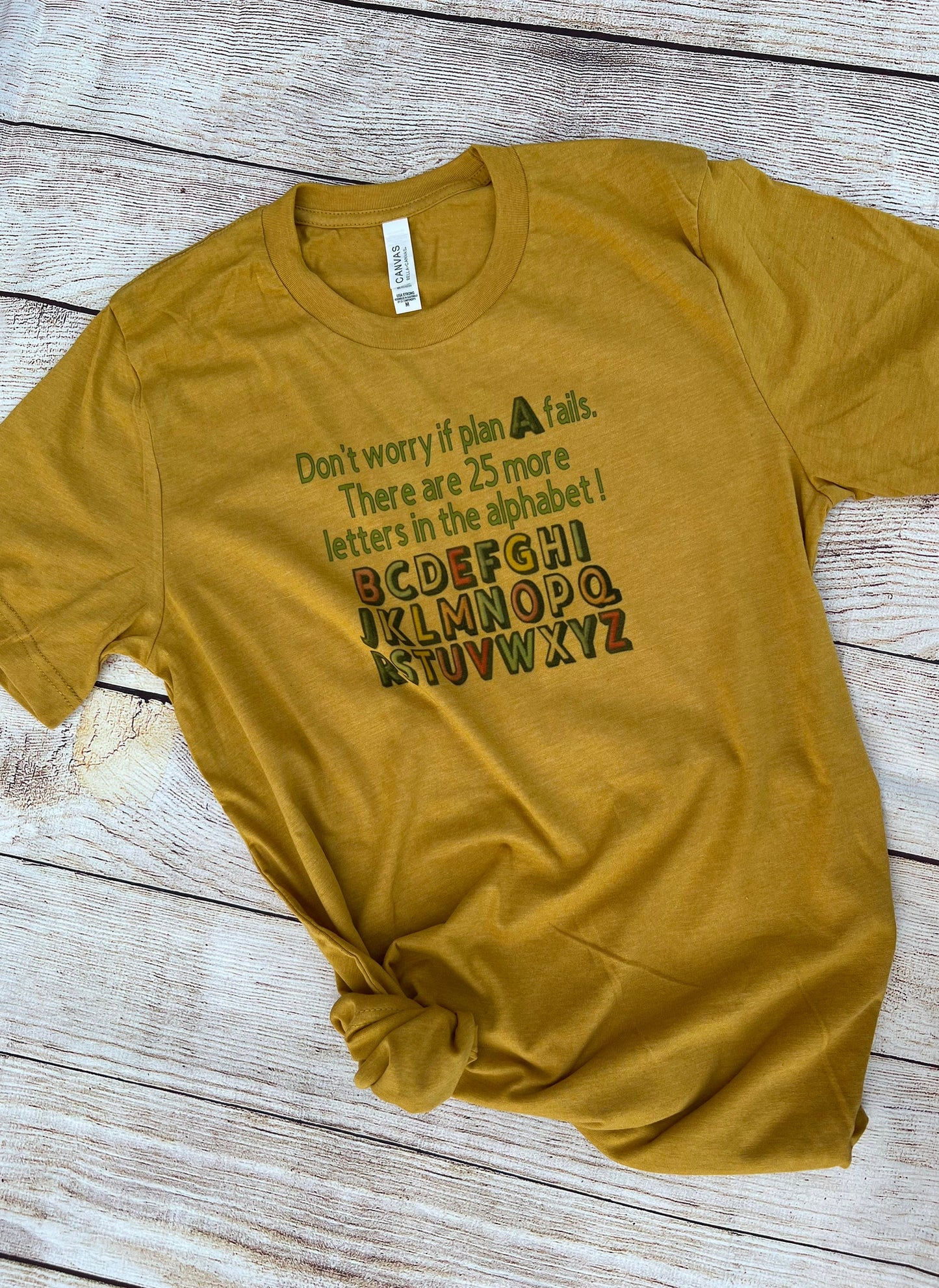 When Plan A fails  Positivity T-shirt