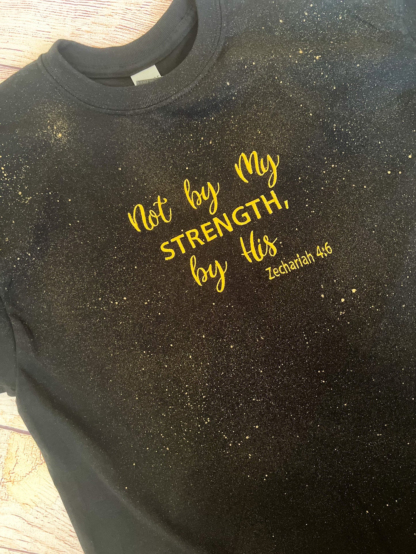 Embroidered Not By My Strength, By His T-shirt