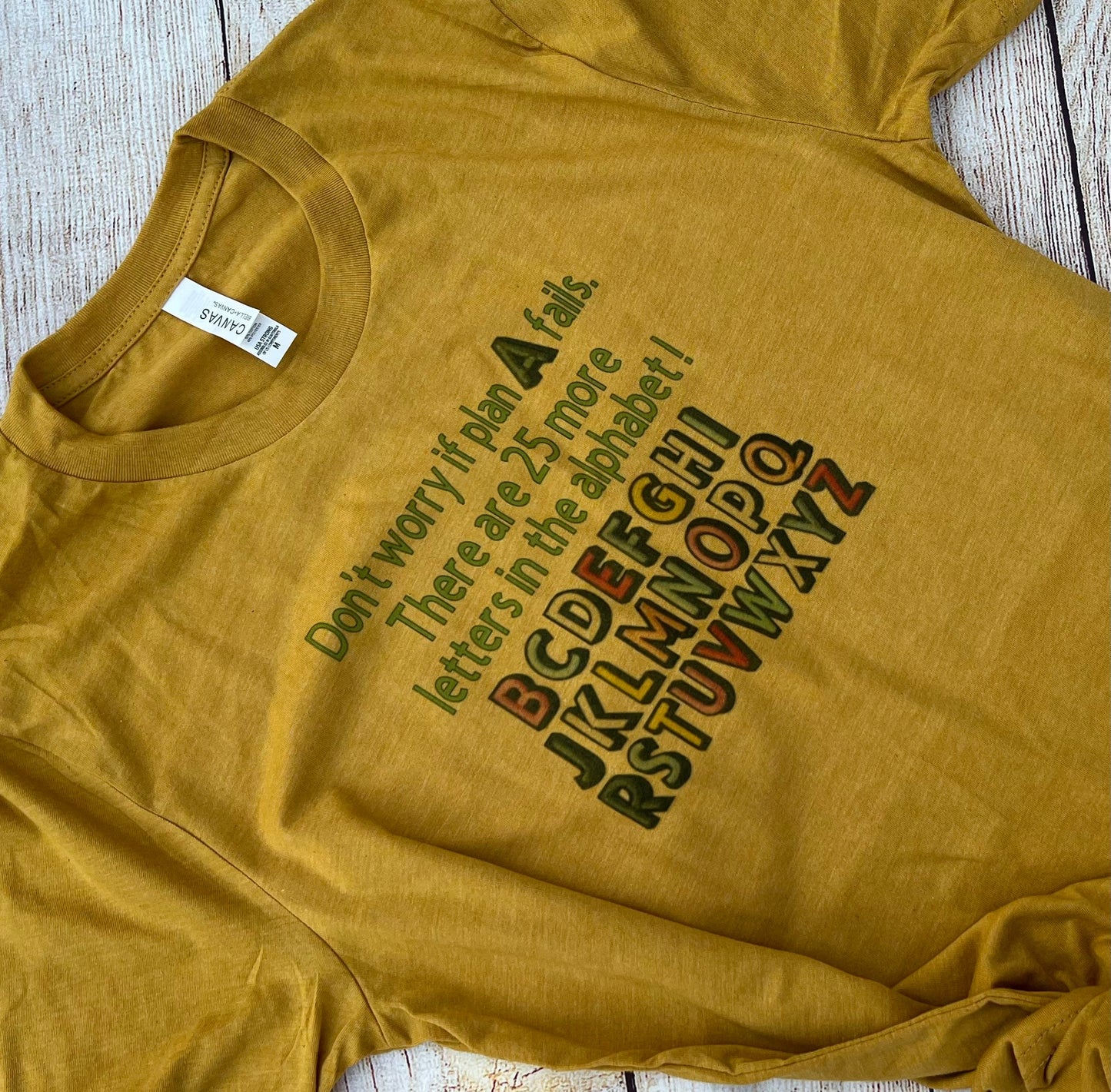 When Plan A fails  Positivity T-shirt