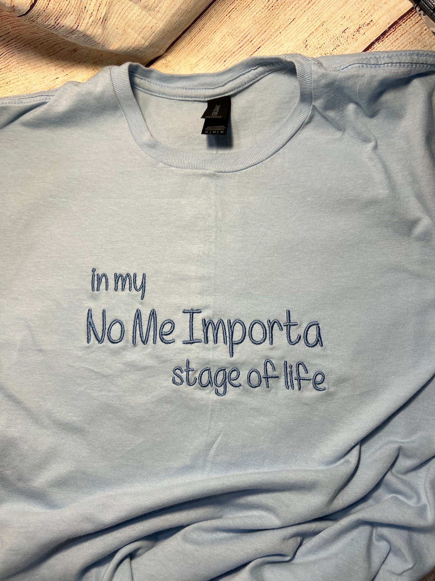 In My No Me Importa Stage Embroidered T-shirt