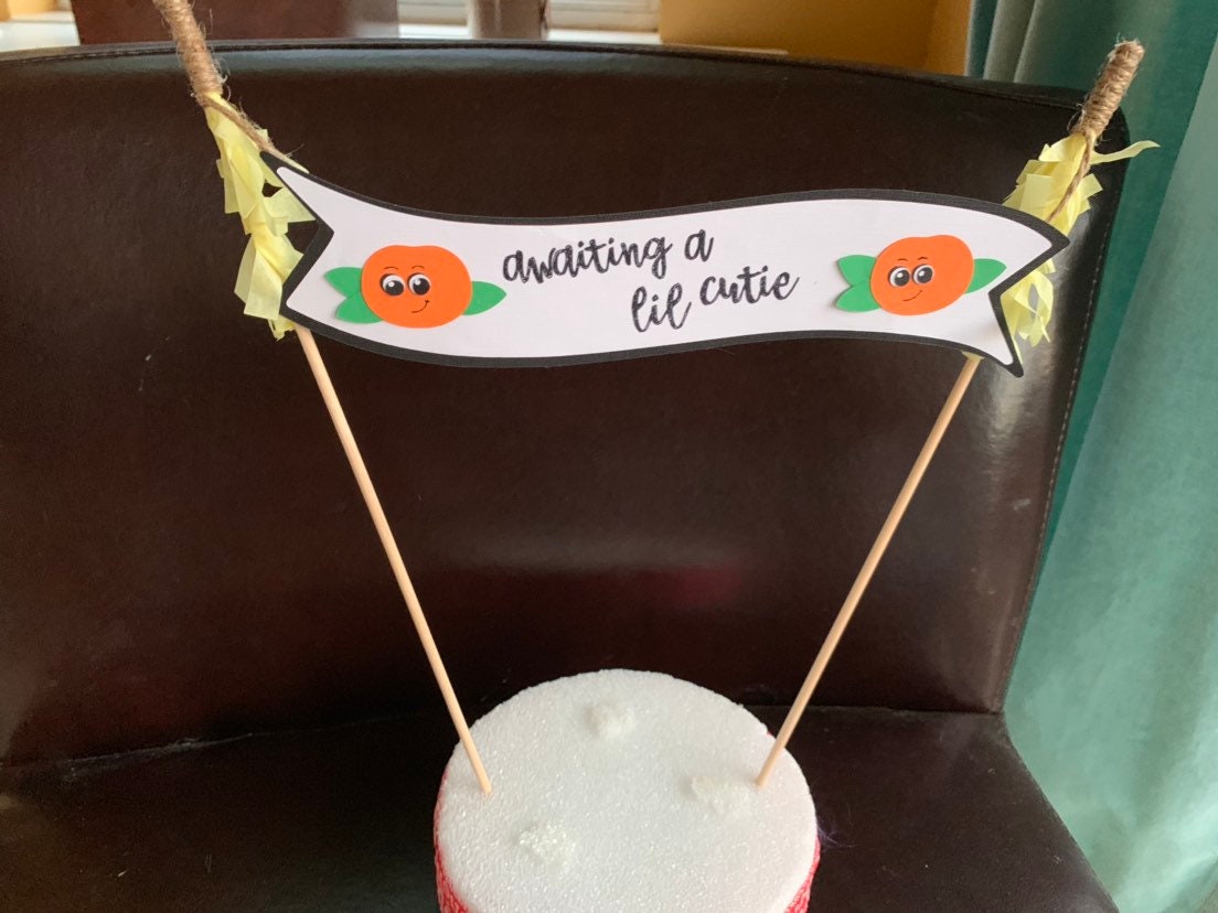Lil Cutie Cake Topper for baby shower, birthday one year theme, Welcome Lil Cutie, Tangerine Cake Topper, Citrus Cake Topper.