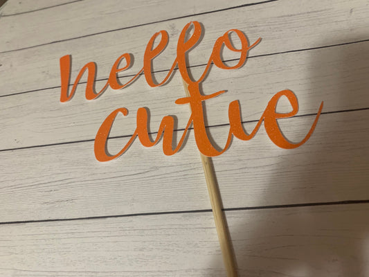 Hello Cutie Cake Topper for lil cutie theme -baby shower, one year bday theme, Welcome Lil Cutie, Tangerine Cake Theme, Citrus Cake Theme.