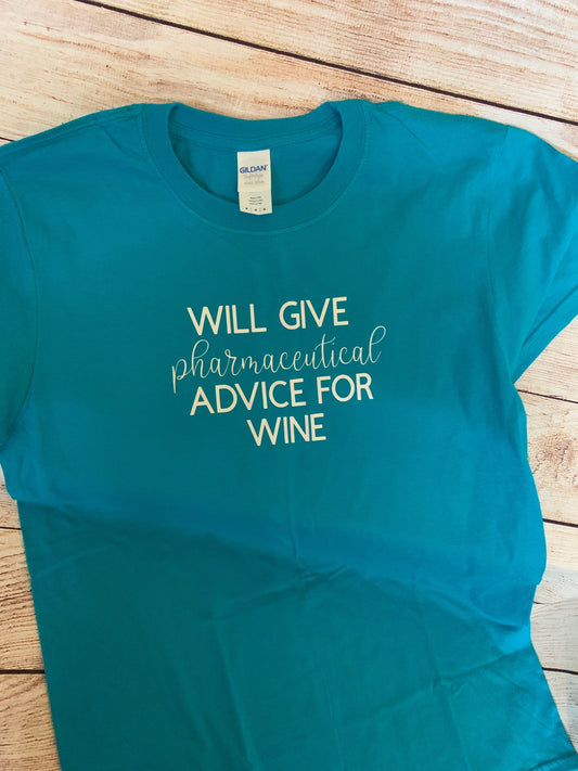 Pharmaceutical Advice for Wine T-shirt