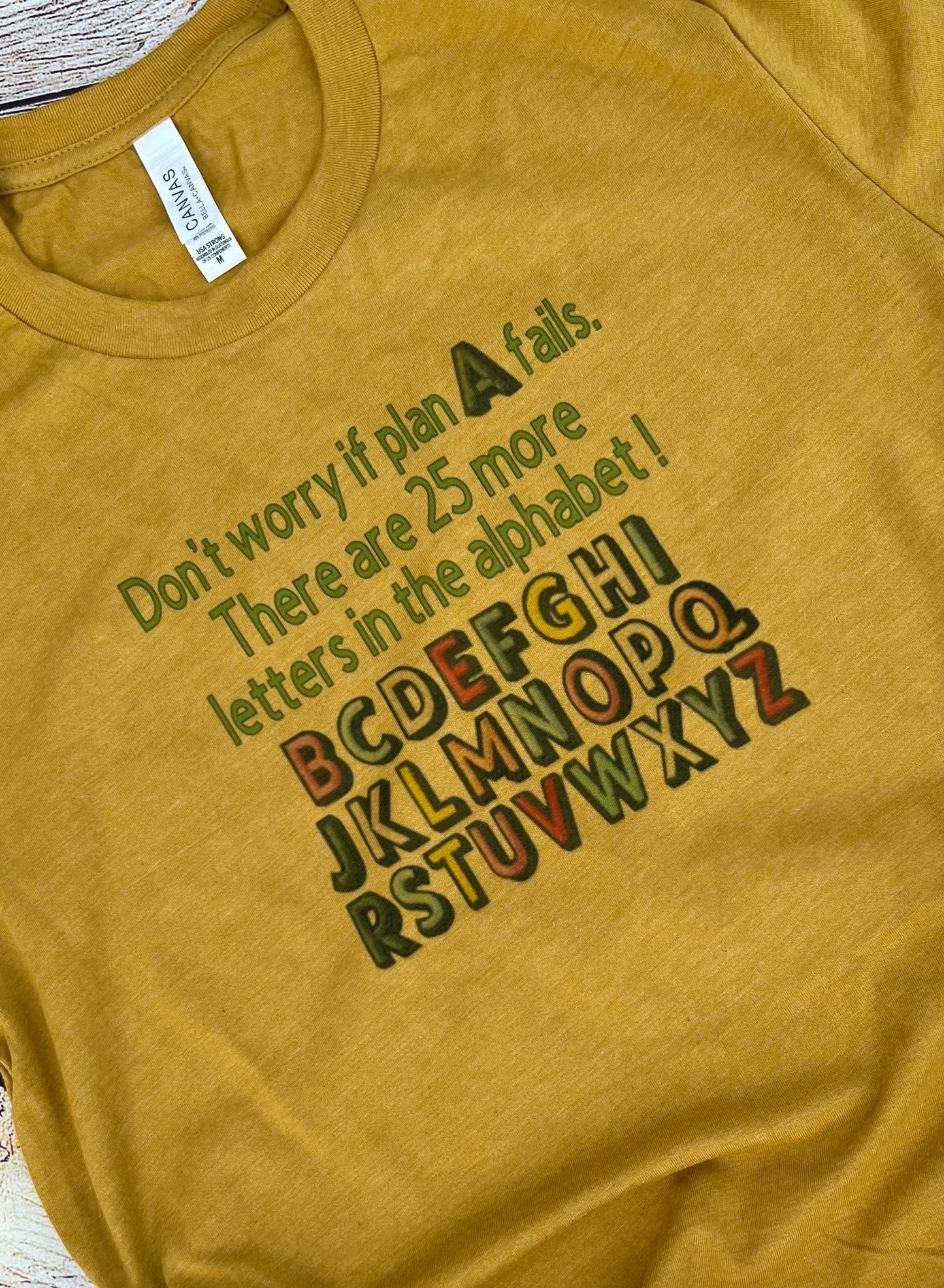 When Plan A fails  Positivity T-shirt