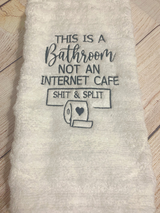 Bathroom Not an Internet Cafe comedic Hand Towel