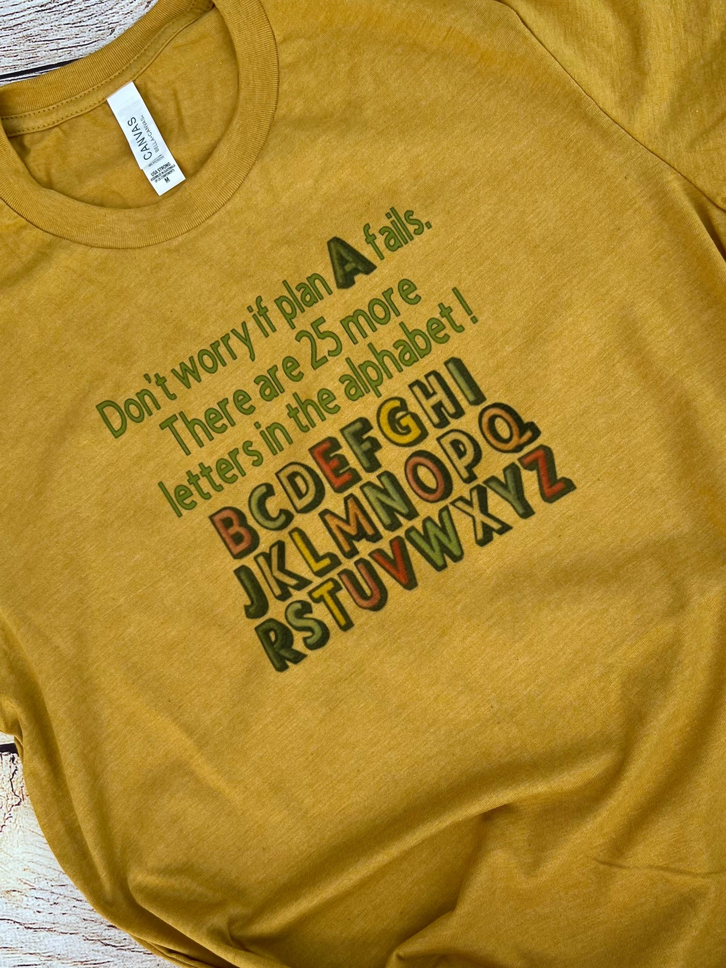 When Plan A fails  Positivity T-shirt