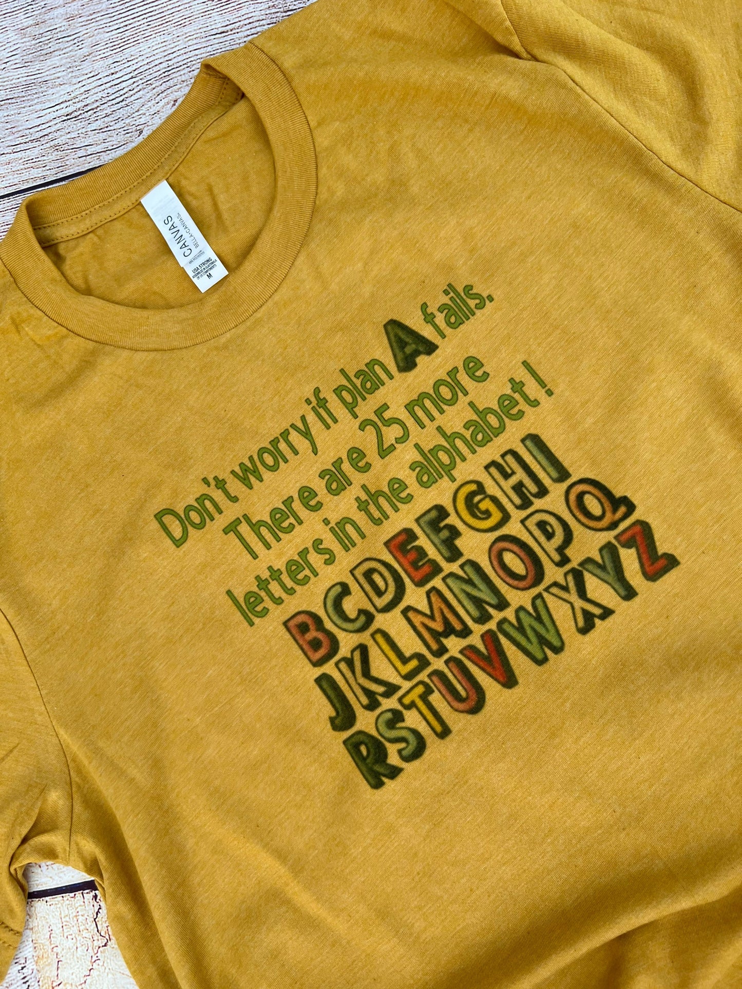 When Plan A fails  Positivity T-shirt